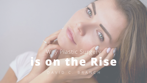 Why Plastic Surgery is on the Rise
